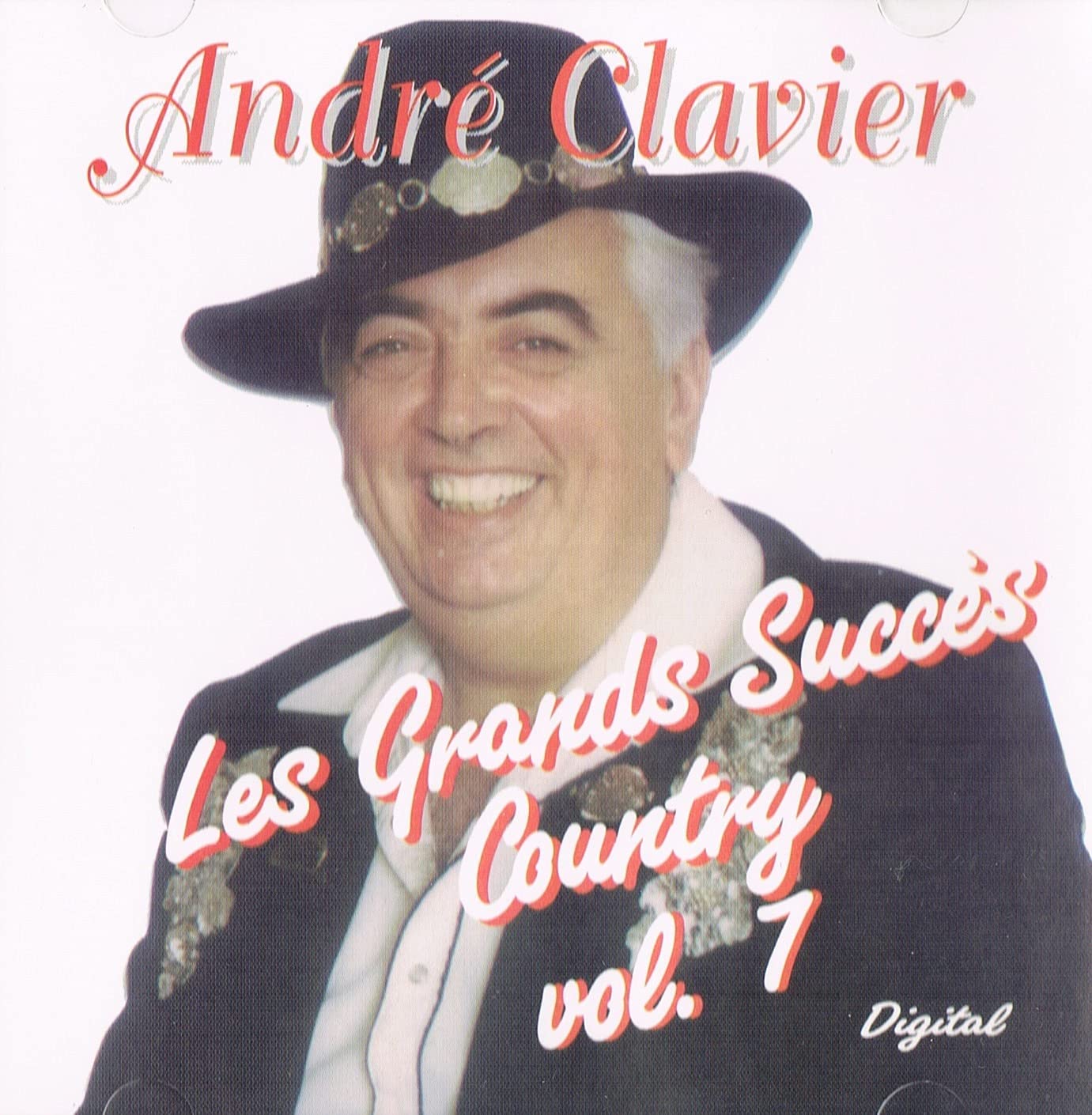 Les Grands Succès Country Volume 7 [Audio CD] André Clavier