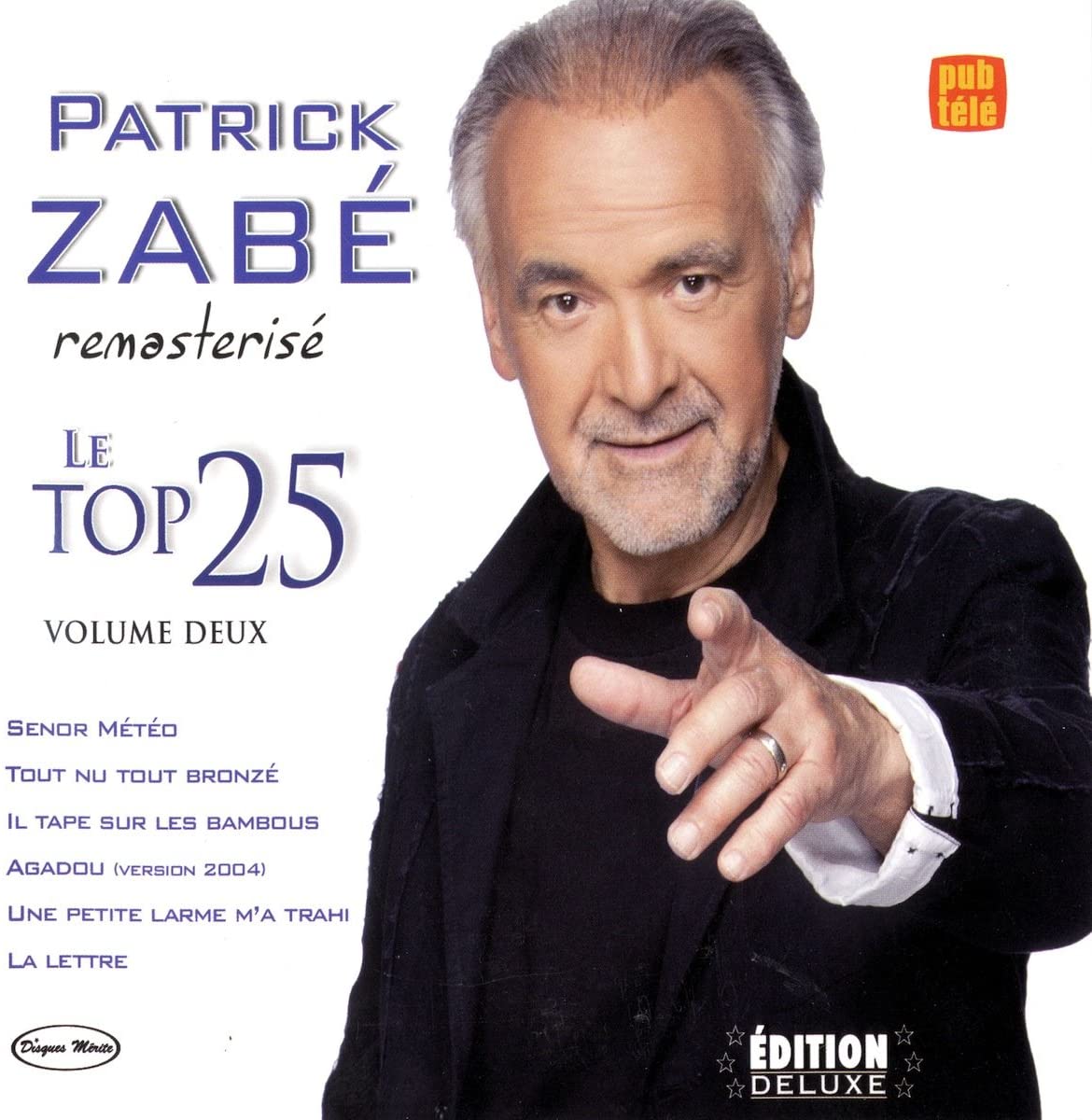 Patrick Zabe/ Le Top 25 Volume Deux [Audio CD] Patrick Zabe