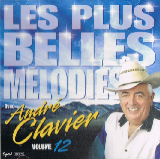 Les Plus Belles Mélodies Volume 12 [Audio CD] André Clavier