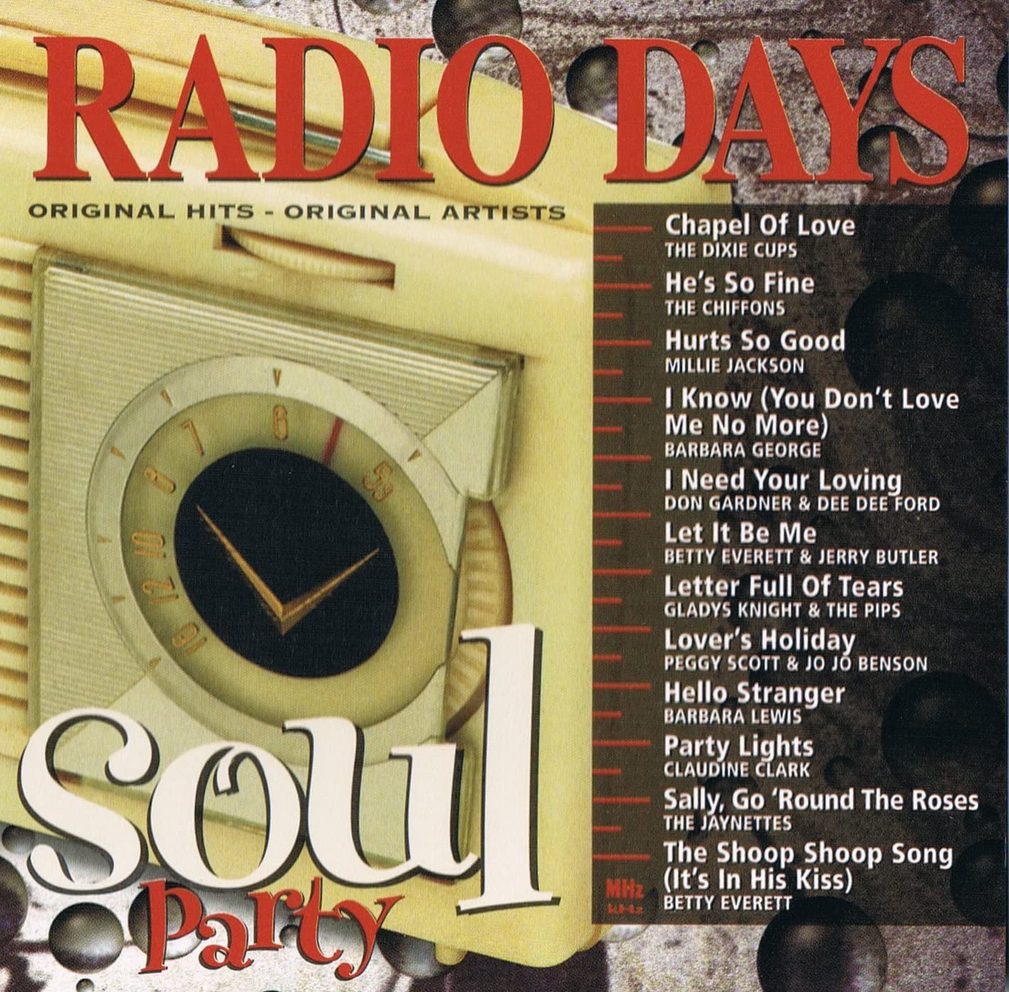 Radio Days - Soul Party (12 Original Hits) [Audio CD] Various Artists/ Dixie Cups/ Chiffons/ Millie Jackson/ Gladys Knight and the Pips
