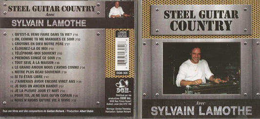 STEEL GUITAR COUNTRY AVEC SYLVAIN LAMOTHE [Audio CD] Sylvain Lamothe