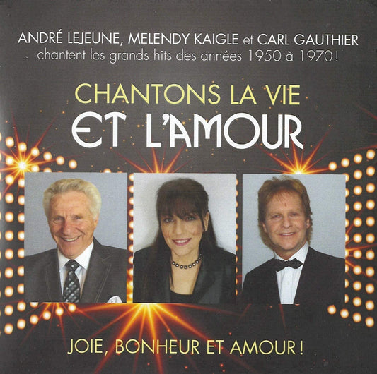 André Lejeune/ Melendy Kaigle et Carl Gauthier Chantent Les Grands Hits Des Années 1950 a 1970 (2CD) [Audio CD] André Lejeune/ Melendy Kaigle/ Carl Gauthier