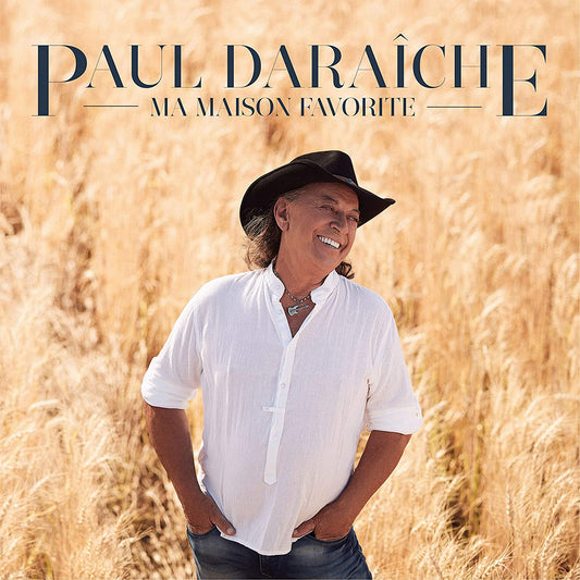 Ma maison favorite [Audio CD] Paul Daraîche