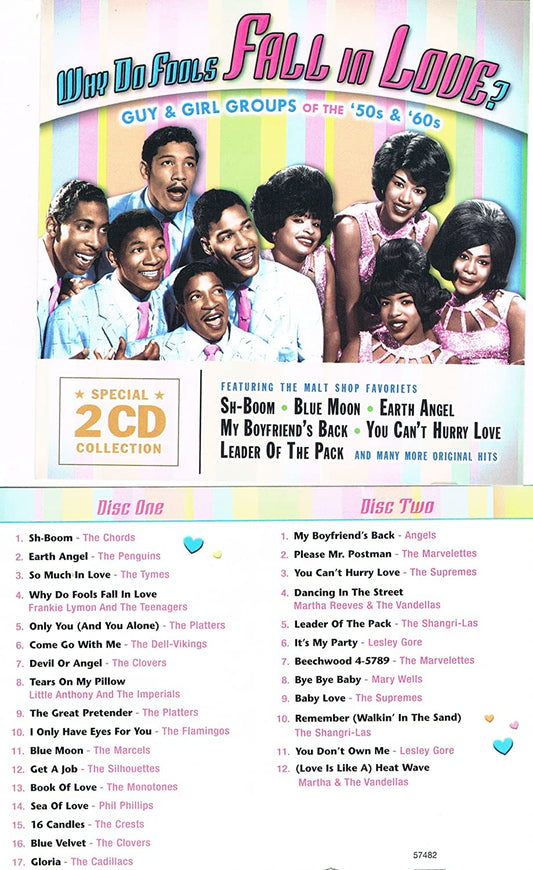 Why Do Fools Fall In Love - Guy & Girl Groups of the 50s & 60s (2CD) [Audio CD] Various Artists/ The Chords/ The Pinguins/ The Tymes/ Platters/ The Marcels/ The Marvelettes/ The Supremes/ Lesley Gore