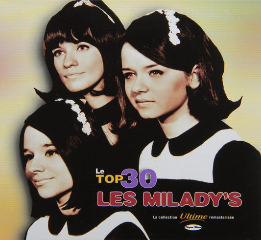 Les Milady's/ Top 30 [Audio CD] Les Milady's