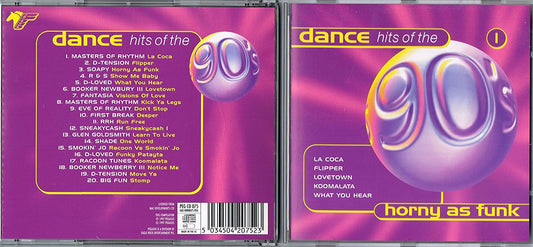 Dance Hits Of The 90s/ Volume 1 - Horny As Funk [Audio CD] Masters of Rhythm/ D-Tension/ Soapy/ D-Loved/ Booker Newbury III/ Fantasia/ Eve of Reality/ First Break/ RRH/ Sneakycash/ Smokin' Jo/ Raccon Tunes/ Big Fun.