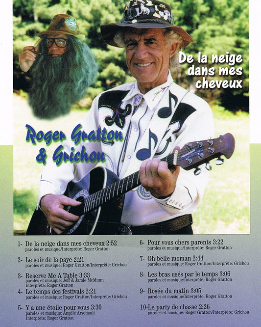 De La Neige Dans Mes Cheveux - Roger Gratton & Grichou [Audio CD] Roger Gratton & Grichou