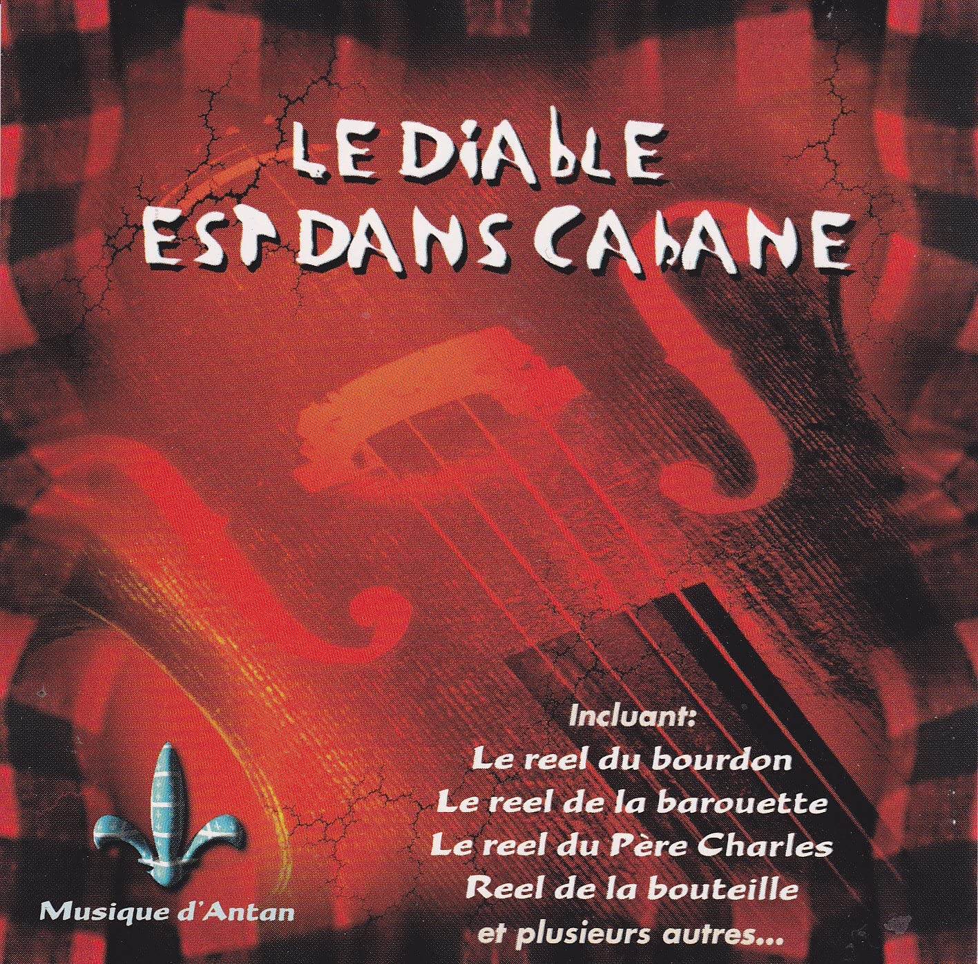 Le Diable Est Dans Cabane [Audio CD] Artistes Varies Folklore