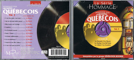 SÉRIE HOMMAGE - HOMMAGE AUX GROUPES QUÉBÉCOIS Vol. 2 [Audio CD] Interprétées par Génération V.I.P.