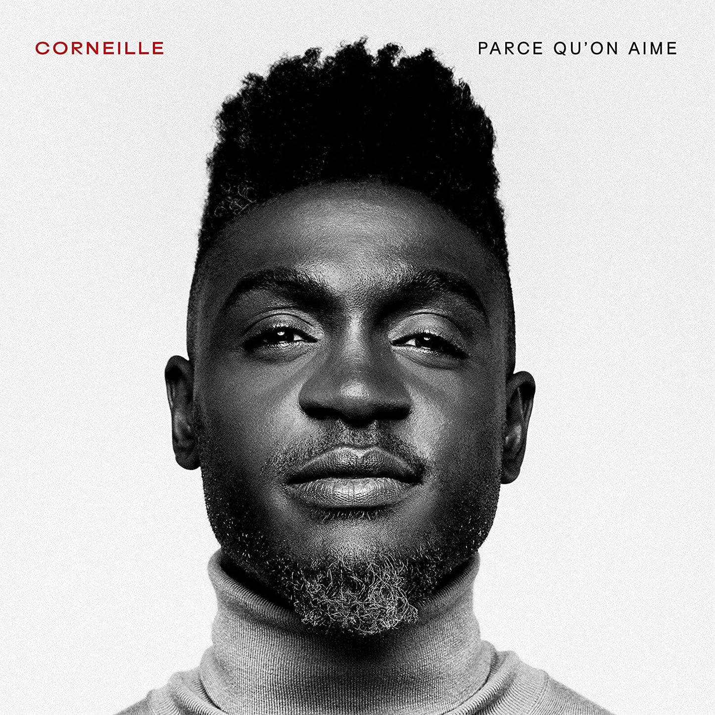 Parce qu'on aime [Audio CD] Corneille